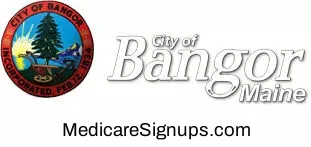 Enroll in a Bangor Maine Medicare Plan.